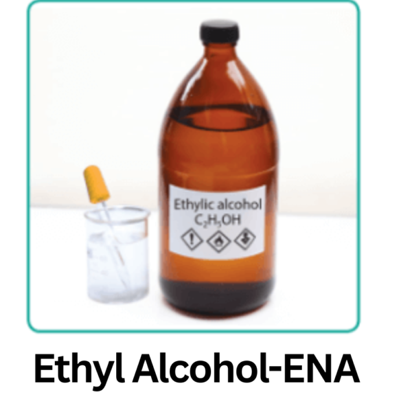 Ethyl Alcohol – ENA (Extra Neutral Alcohol 96% v/v)